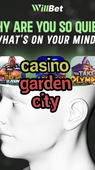 casino garden city-azartmaniacasino.igamblingorder.com